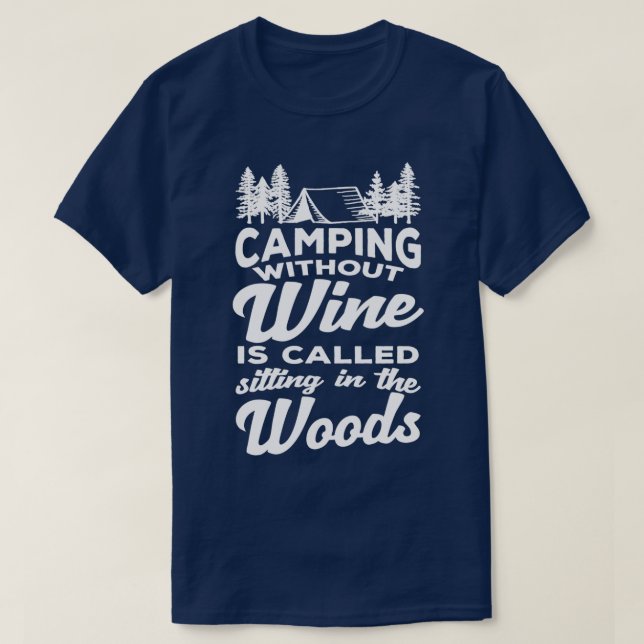 Camiseta Gracioso Wine Lover s amp Cute Camping Regalo (Diseño del anverso)