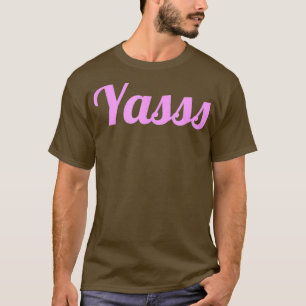Camiseta Gracioso Yasss LGBT Drag Queen