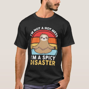 Camiseta Gracioso Yoga Sloth No soy una Mess caliente Soy u