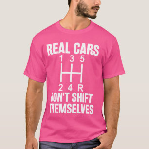 Camiseta Graciosos Autos Reales No Se Cambian A Sí Mismos T
