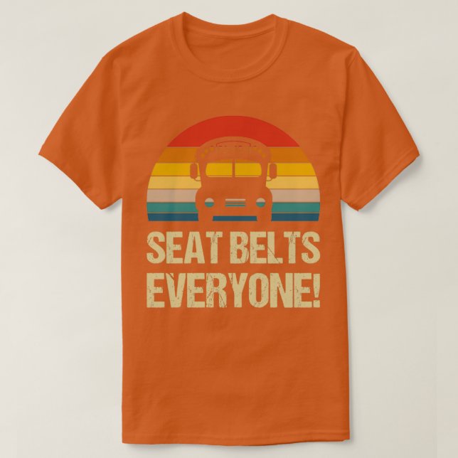Camiseta Graciosos Cinturones De Asiento Todos Regresan A L (Diseño del anverso)