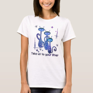 Camiseta Graciosos Gatos Alienígenas - "Llévanos A Tu Litro