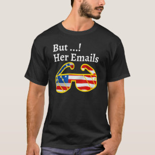 Camiseta Graciosos memes políticos pero sus correos electró