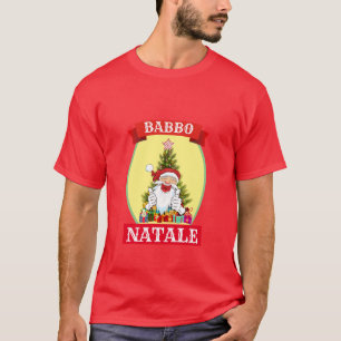 Camiseta Graciosos Navidades de Novedad BABBO NATALE T-Shir