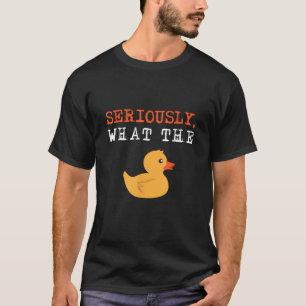 Camiseta Graciosos Patos En Serio Lo Que El Animal Pato Pun