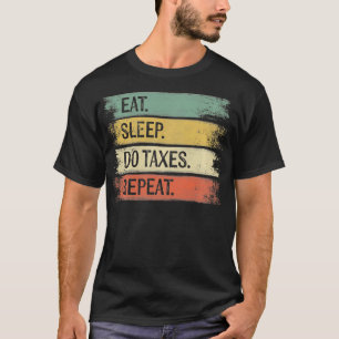 Camiseta Graciosos Regalos Contables Comer Sleep Do Taes Re