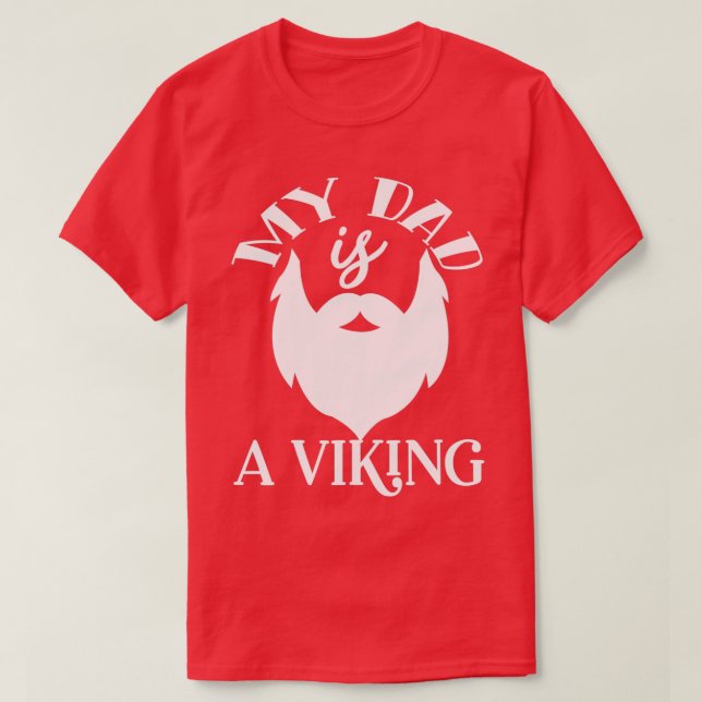 Camiseta Graciosos Regalos De Barba Mi Papá Es Un Vikini (Diseño del anverso)