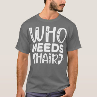 Camiseta Graciosos Regalos De Barba Que Necesitan Pelo 1