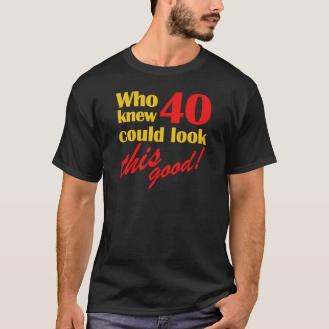 Camiseta Graciosos regalos de cumpleaños número 40 (Anverso)