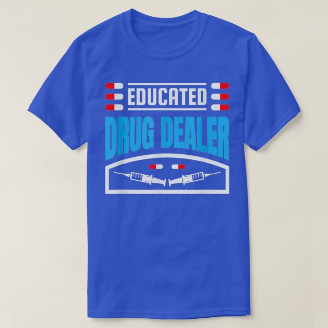 Camiseta Graciosos Regalos Farmacéuticos Educados Comercian (Diseño del anverso)