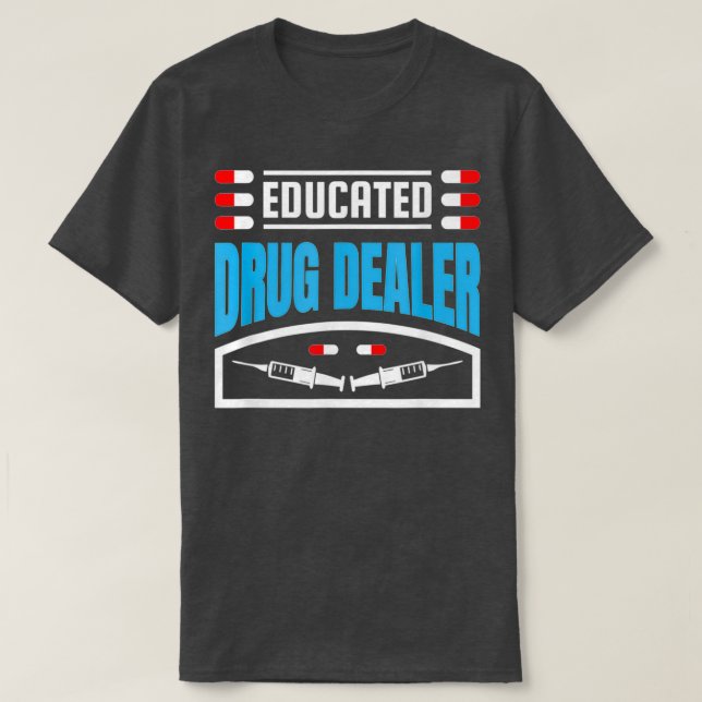 Camiseta Graciosos Regalos Farmacéuticos Educados Comercian (Diseño del anverso)