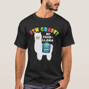 Camiseta Grado 8 Grado No Prob-Llama De Vuelta A La Escuela