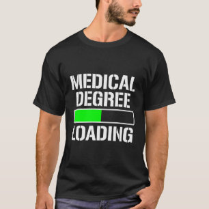 Camiseta Grado Médico Cargando Grado Funny Med School Stude