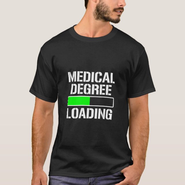 Camiseta Grado Médico Cargando Grado Funny Med School Stude (Anverso)