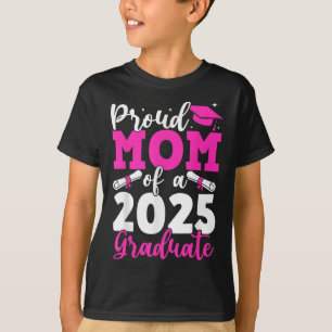 Camiseta Graduación 2025 Orgullosa Madre De Una Mola Gradua