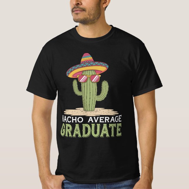 Camiseta Graduación de Cactus de Graduado Promedio de Nacho (Anverso)