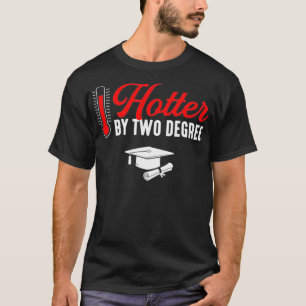 Camiseta Graduación de dos grados de licenciatura más calie