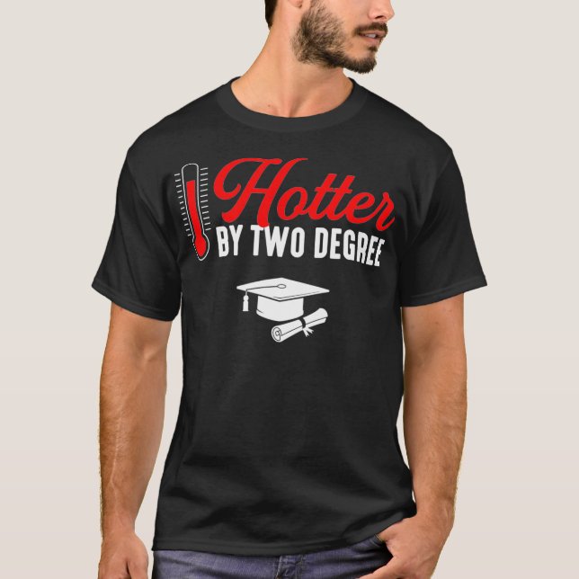 Camiseta Graduación de dos grados de licenciatura más calie (Anverso)