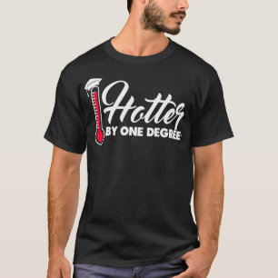 Camiseta Graduación divertida de un grado más caliente para