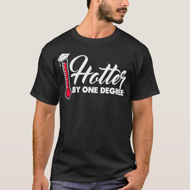 Camiseta Graduación divertida de un grado más caliente para (Anverso)