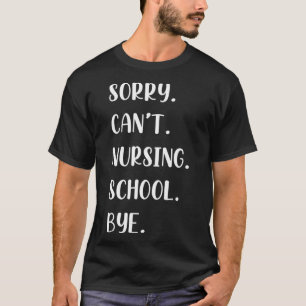 Camiseta Graduación divertida en la escuela de Enfermería I