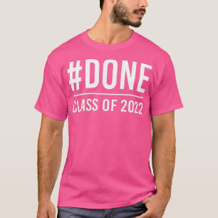 Camiseta Graduación #DONE de 2022 para su título Him Se