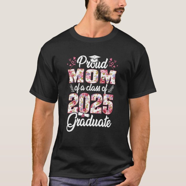 Camiseta Graduación Floral Orgullosa Mamá De Una Clase De S (Anverso)