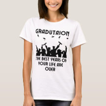 Graduación - Los mejores días de tu vida han termi