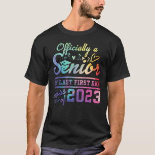 Camiseta Graduación Senior 2023 O El Último Primer Día De