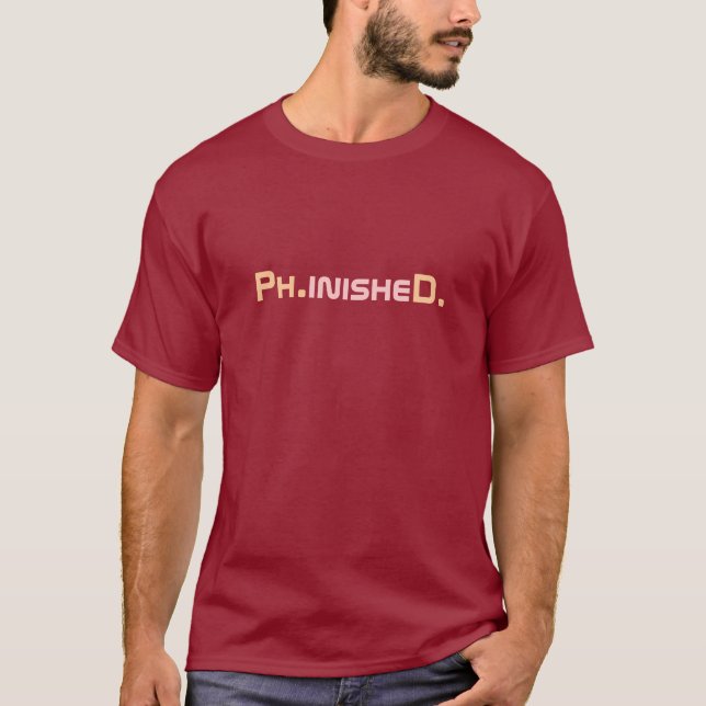 Camiseta graduada de Phinished PhD (Anverso)