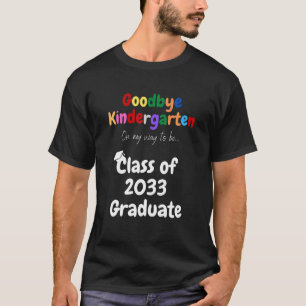 Camiseta Graduado 2033 Clase De Graduado De Goodbye