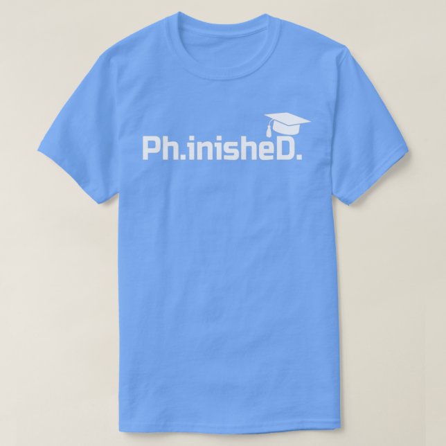 Camiseta Graduado de Doctorado PhinisheD Graduación 3 (Diseño del anverso)