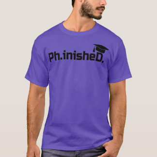 Camiseta Graduado de Doctorado PhinisheD regalo de graduaci