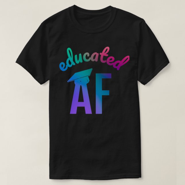 Camiseta Graduado de Graduación Funny de AF Educado 5 (Diseño del anverso)