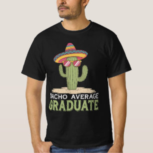 Camiseta Graduado Nacho Promedio Cactus Graduación Mexicano