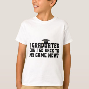 Camiseta Graduado Puedo Volver A Mi Juego Ahora Grado Escol