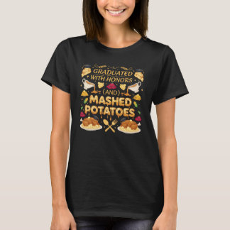 Camiseta Graduated With Honors And Mashed Potatoes Funny Th