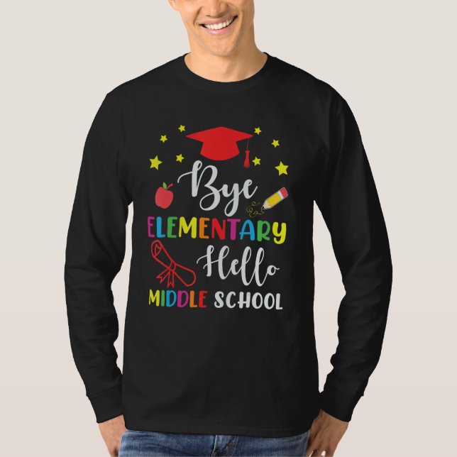 Camiseta Graduation Bye Elementary Hello Middle School for  (Anverso)