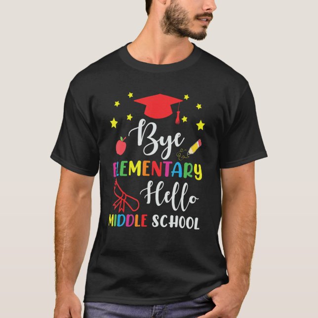 Camiseta Graduation Bye Elementary Hello Middle School for  (Anverso)
