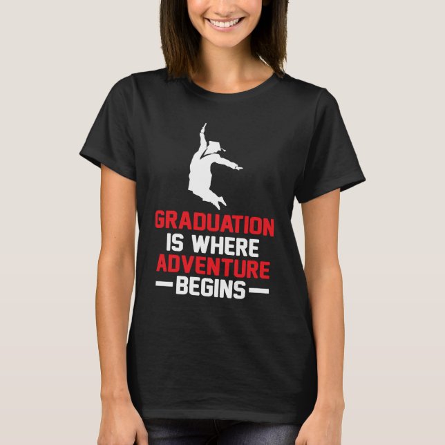 Camiseta Graduation is Where Adventure Begins Student Gradu (Anverso)