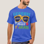 Camiseta Graduation Shirt Goodbye Kindergarten Hello 1st Gr<br><div class="desc">Graduation Shirt Goodbye Kindergarten Hello 1st Grade School  .</div>