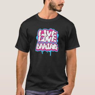 Camiseta Graffiti de Guay Live Love Baking Bakery Pastry Ch