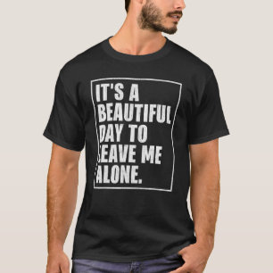 Camiseta Gráfica angustiada Es un bello día para dejar a M