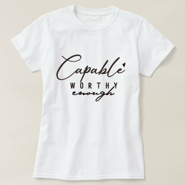 Camiseta Gráfica Capaz, Digna, Suficiente (Diseño del anverso)
