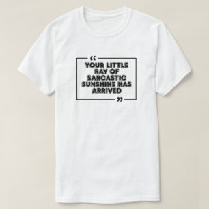 Camiseta gráfica de cita divertida y sol sarcástic