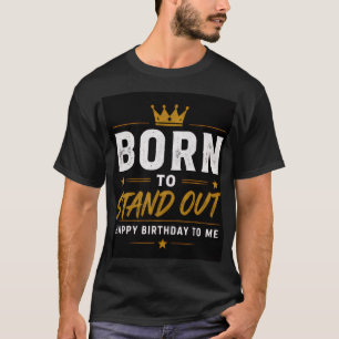 Camiseta gráfica de cumpleaños para hombres «Born 