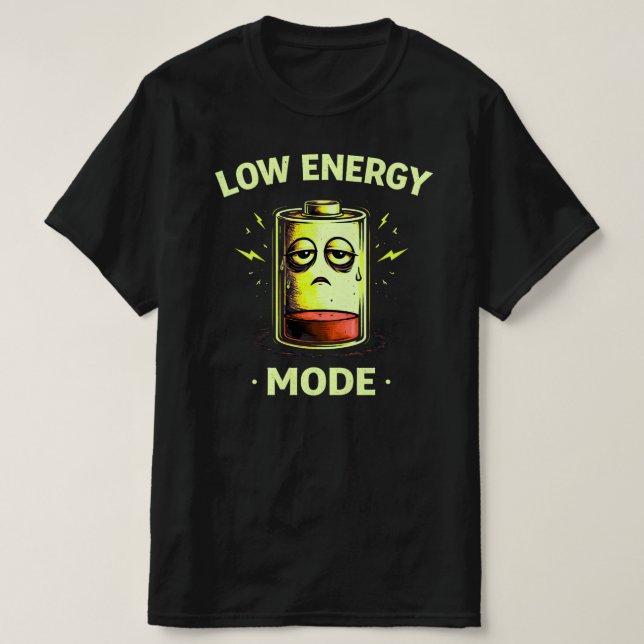 Camiseta gráfica de modo de baja energía divertido (Diseño del anverso)