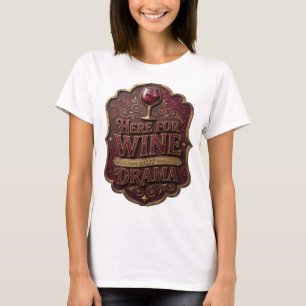 Camiseta gráfica de oro Statement AQUÍ PARA EL VIN