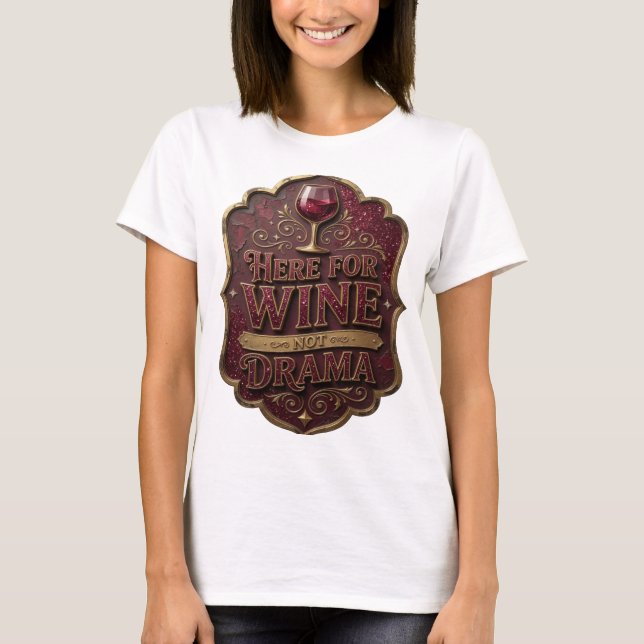 Camiseta gráfica de oro Statement AQUÍ PARA EL VIN (Anverso)