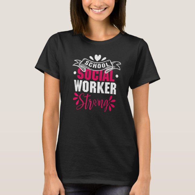 Camiseta Gráfica de trabajo social fuerte de los trabajador (Anverso)